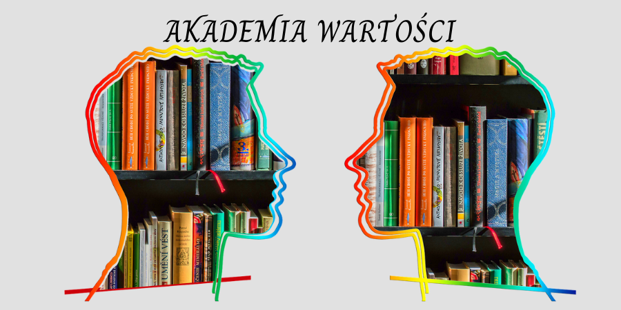 „AKADEMIA WARTOŚCI” - bezpłatne wykłady online